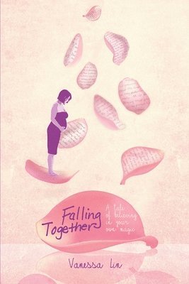 Falling Together: A Tale of Believing in Your Own Magic 1