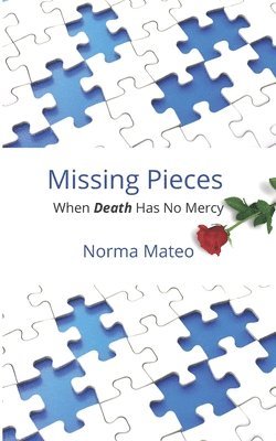 bokomslag Missing Pieces: When Death Has No Mercy