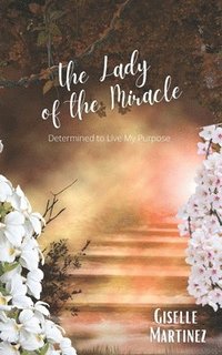 bokomslag Lady of the Miracle