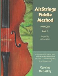 bokomslag AltStrings Fiddle Method for Violin (Original Key), Second Edition, Book 2