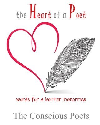bokomslag The Heart of a Poet: words for a better tomorrow