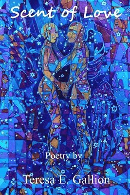 Teresa E. Gallion, Debbi Brody - Scent of Love, Häftad