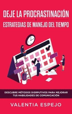 bokomslag Deje la procrastinación y estrategias de manejo del tiempo