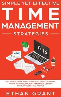 bokomslag Simple Yet Effective Time management strategies