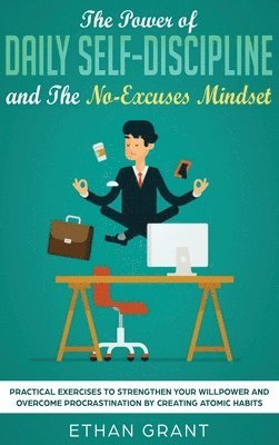 bokomslag Power of Daily Self-Discipline and The No-Excuses Mindset