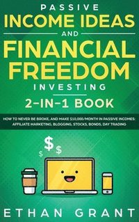 bokomslag Passive Income Ideas And Financial Freedom Investing, 2 in 1 Book