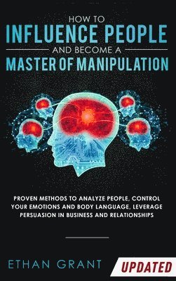 bokomslag How to Influence People and Become A Master of Manipulation