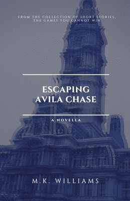 Escaping Avila Chase 1