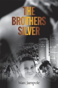 bokomslag The Brothers Silver