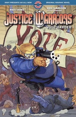 Justice Warriors Vol. 2: Vote Harder 1