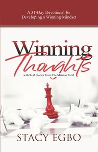 bokomslag Winning Thoughts: A 31-Day Devotional for Developing a Winning Mindset