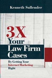 bokomslag 3X Your Law Firm Cases