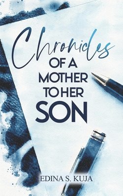 bokomslag Chronicles of a Mother to Her Son