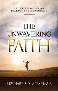 bokomslag The Unwavering Faith