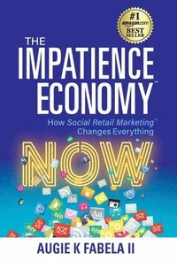 bokomslag The Impatience Economy