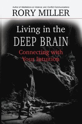 bokomslag Living in the Deep Brain