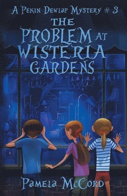 The Problem At Wisteria Gardens 1