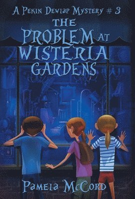 The Problem At Wisteria Gardens 1