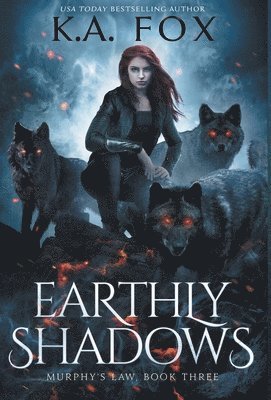 K A Fox - Earthly Shadows, Inbunden