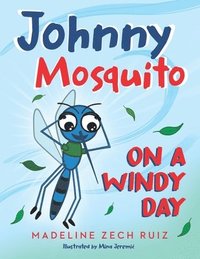 bokomslag Johnny Mosquito on a Windy Day