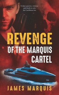 bokomslag Revenge of the Marquis Cartel