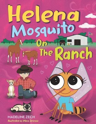 Helena Mosquito on the Ranch 1