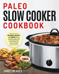 bokomslag Paleo Slow Cooker Cookbook