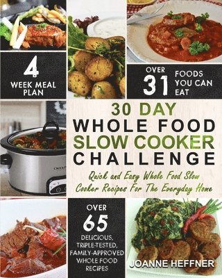 bokomslag 30 Day Whole Food Slow Cooker Challenge