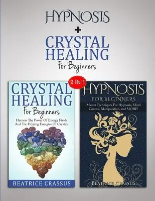 Beatrice Crassus - Hypnosis & Crystals, Häftad. Tillgänglighet: Tillfälligt slut
