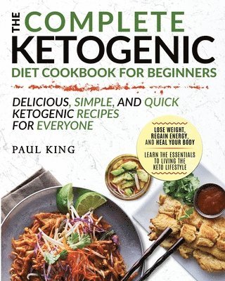 bokomslag The Complete Ketogenic Diet For Beginners