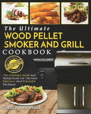 bokomslag Wood Pellet Smoker and Grill Cookbook
