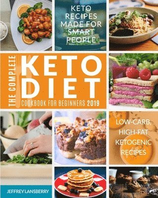 bokomslag The Complete Keto Diet Cookbook For Beginners 2019