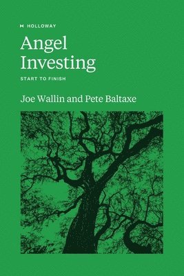 Pete Baltaxe, Joe Wallin - Angel Investing, Häftad