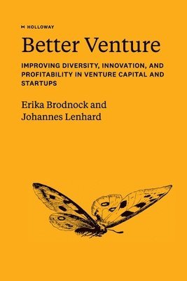 Erika Brodnock, Johannes Lenhard - Better Venture, Häftad