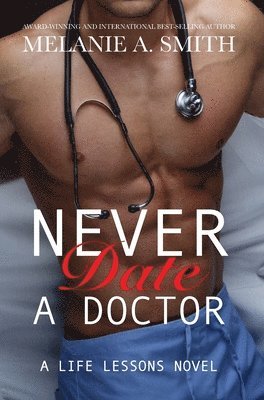 bokomslag Never Date a Doctor