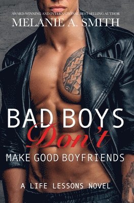 Bad Boys Don't Make Good Boyfriends 1