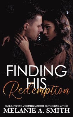 Melanie a Smith, Melanie a. Smith, Melanie A. Smith - Finding His Redemption, Häftad
