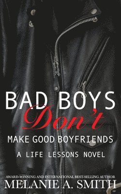 bokomslag Bad Boys Don't Make Good Boyfriends