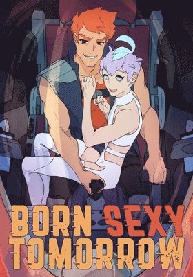 bokomslag Born Sexy Tomorrow Volume 1