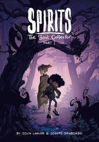 bokomslag Spirits: The Soul Collector Volume 1