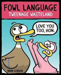 bokomslag Fowl Language: Tweenage Wasteland