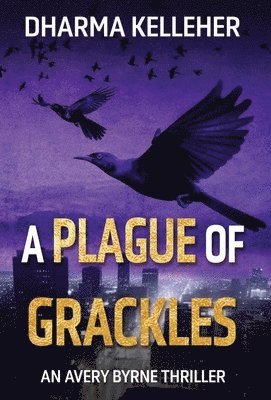 A Plague of Grackles 1