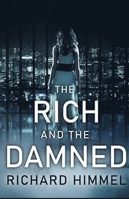 The Rich and the Damned 1