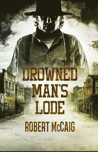 bokomslag Drowned Man's Lode