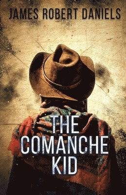 James Robert Daniels - Comanche Kid, Häftad