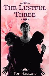 bokomslag Lustful Three
