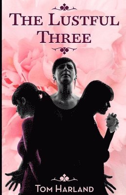 bokomslag Lustful Three