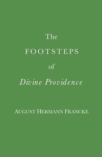 bokomslag The Footsteps of Divine Providence
