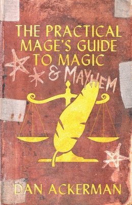 bokomslag The Practical Mage's Guide to Magic and Mayhem