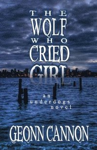 bokomslag Wolf Who Cried Girl